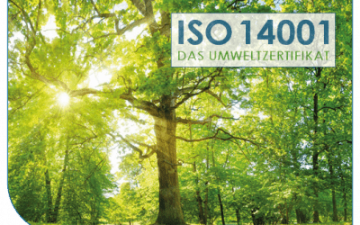 ISO 14001 – gut für die Umwelt – gut für das Unternehmen
